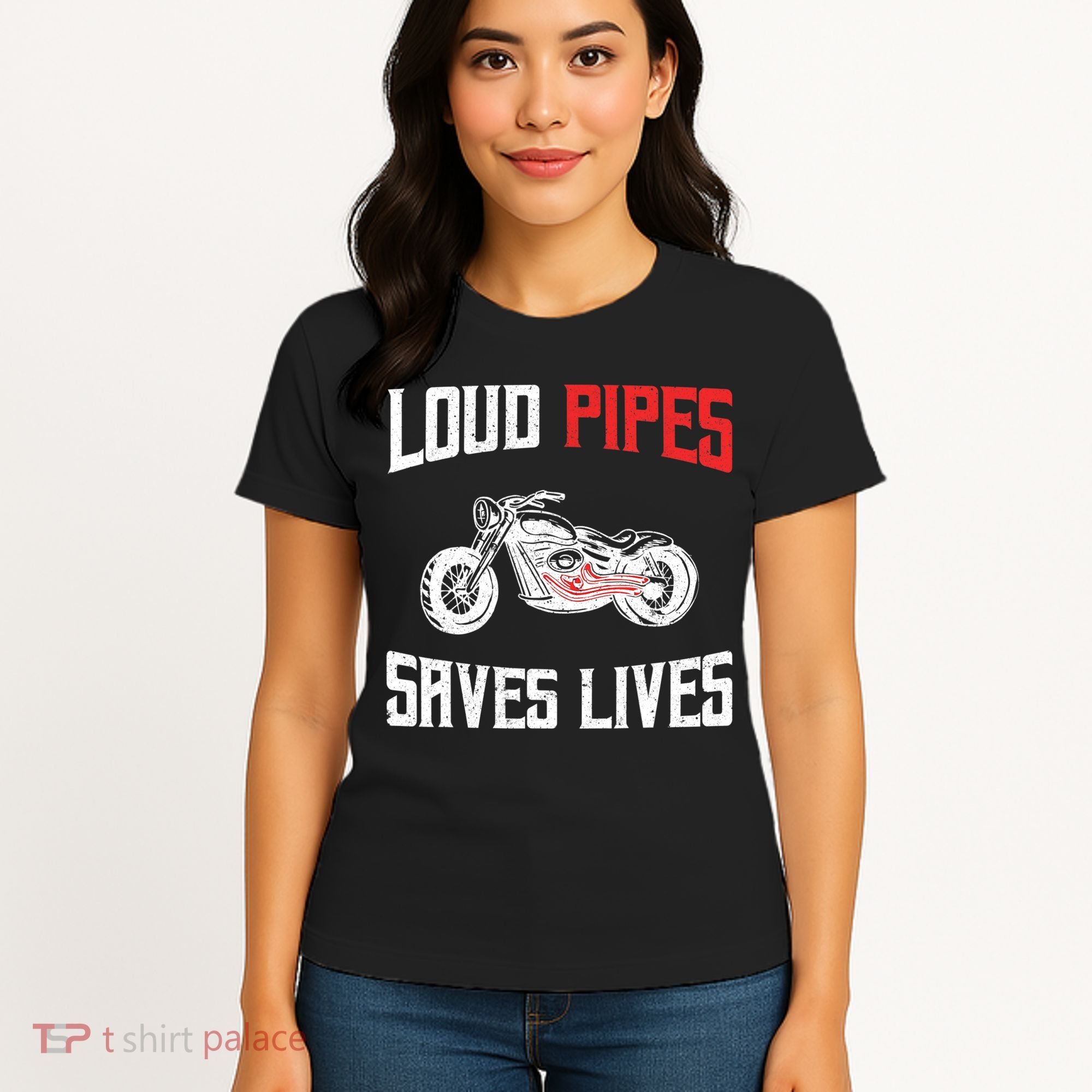 Loud Pipes Saves Lives Biker Women's T-Shirt