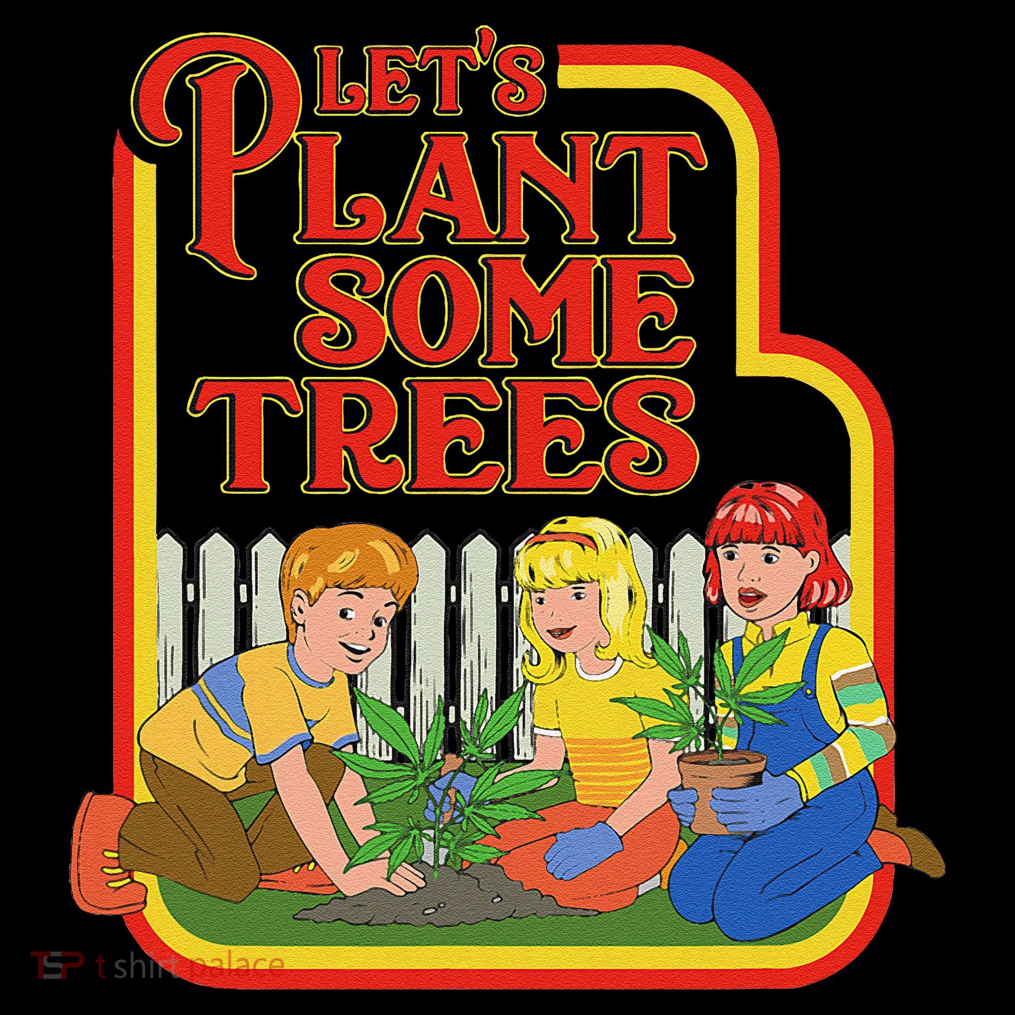 Let’S Plant Some Trees Cannabis Humor Marijuana Funny Weed Coffee Mug