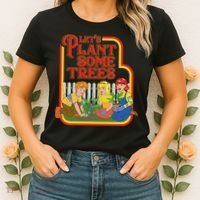 Let’S Plant Some Trees Cannabis Humor Marijuana Funny Weed Women's T-Shirt thumb 2