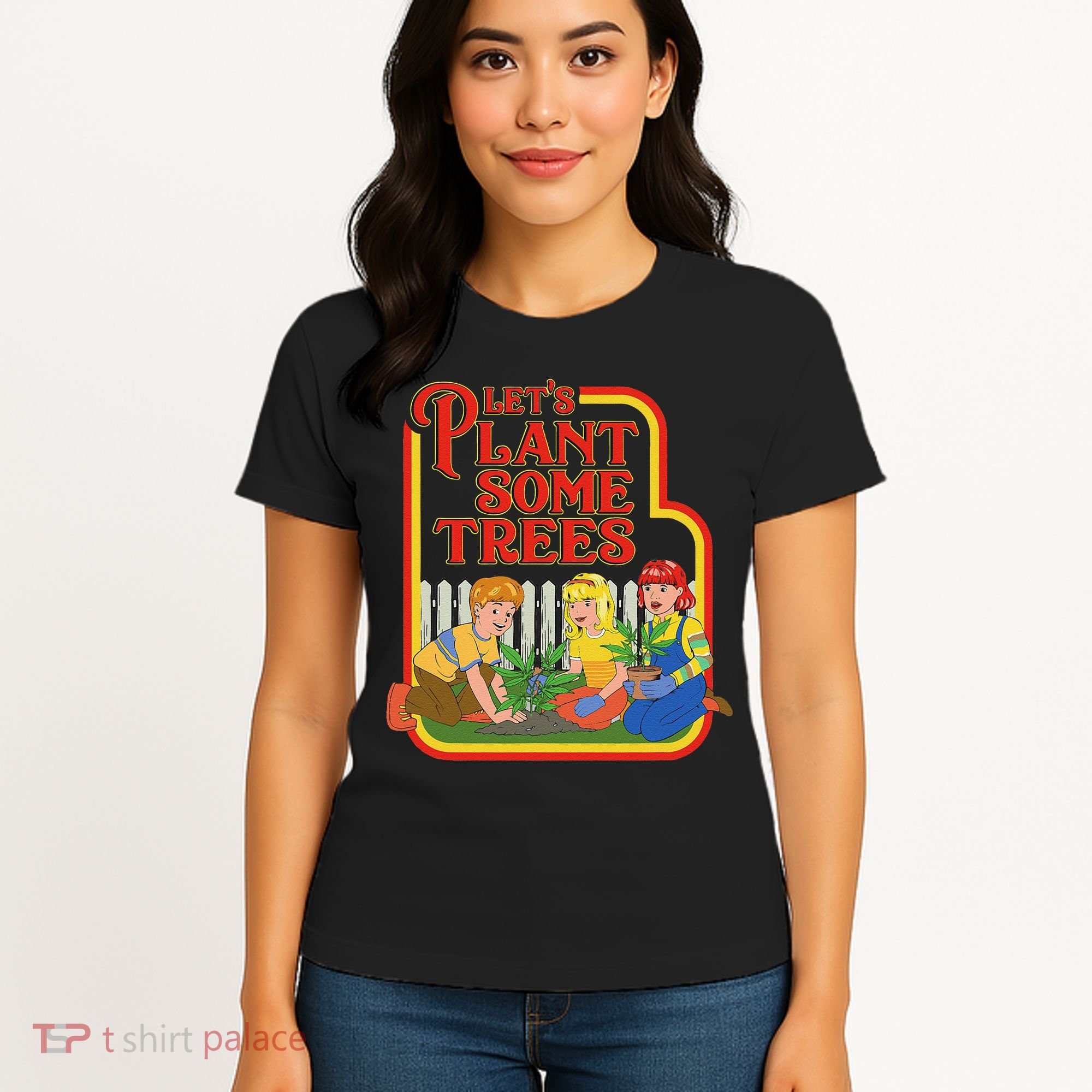 Let’S Plant Some Trees Cannabis Humor Marijuana Funny Weed Women's T-Shirt