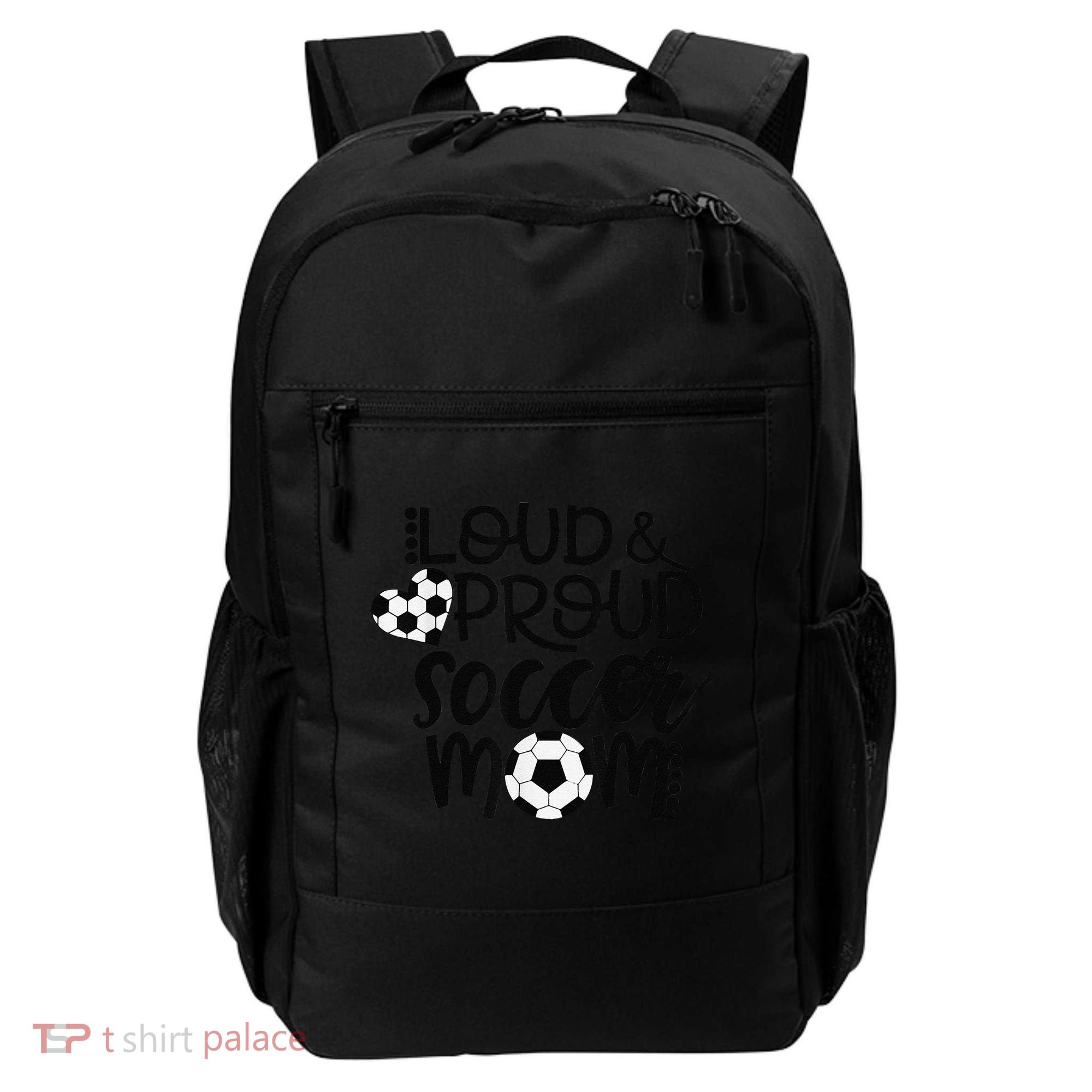 Loud Proud Soccer Mom MotherS Day Gift Backpack