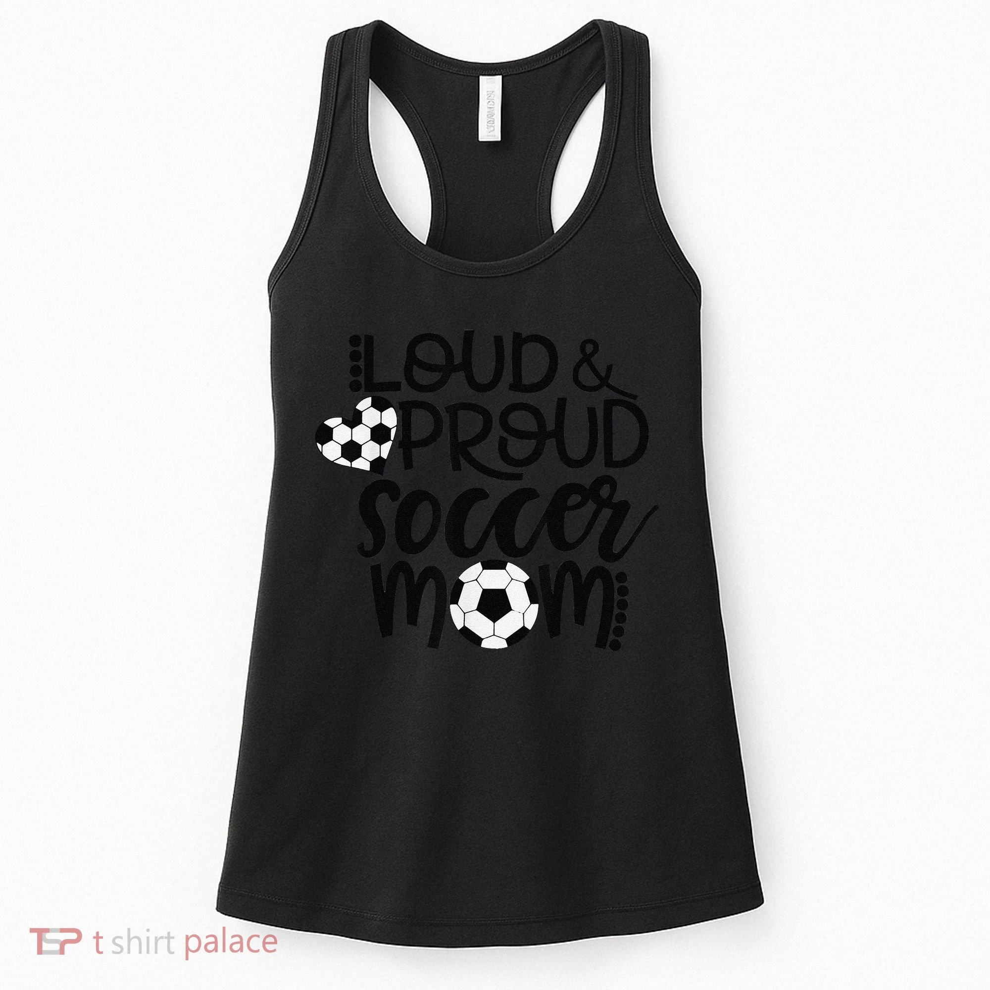 Loud Proud Soccer Mom MotherS Day Gift Women's Tank Top