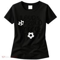 Loud Proud Soccer Mom MotherS Day Gift Women's T-Shirt thumb 0