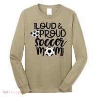 Loud Proud Soccer Mom MotherS Day Gift Long Sleeve Shirt thumb 0