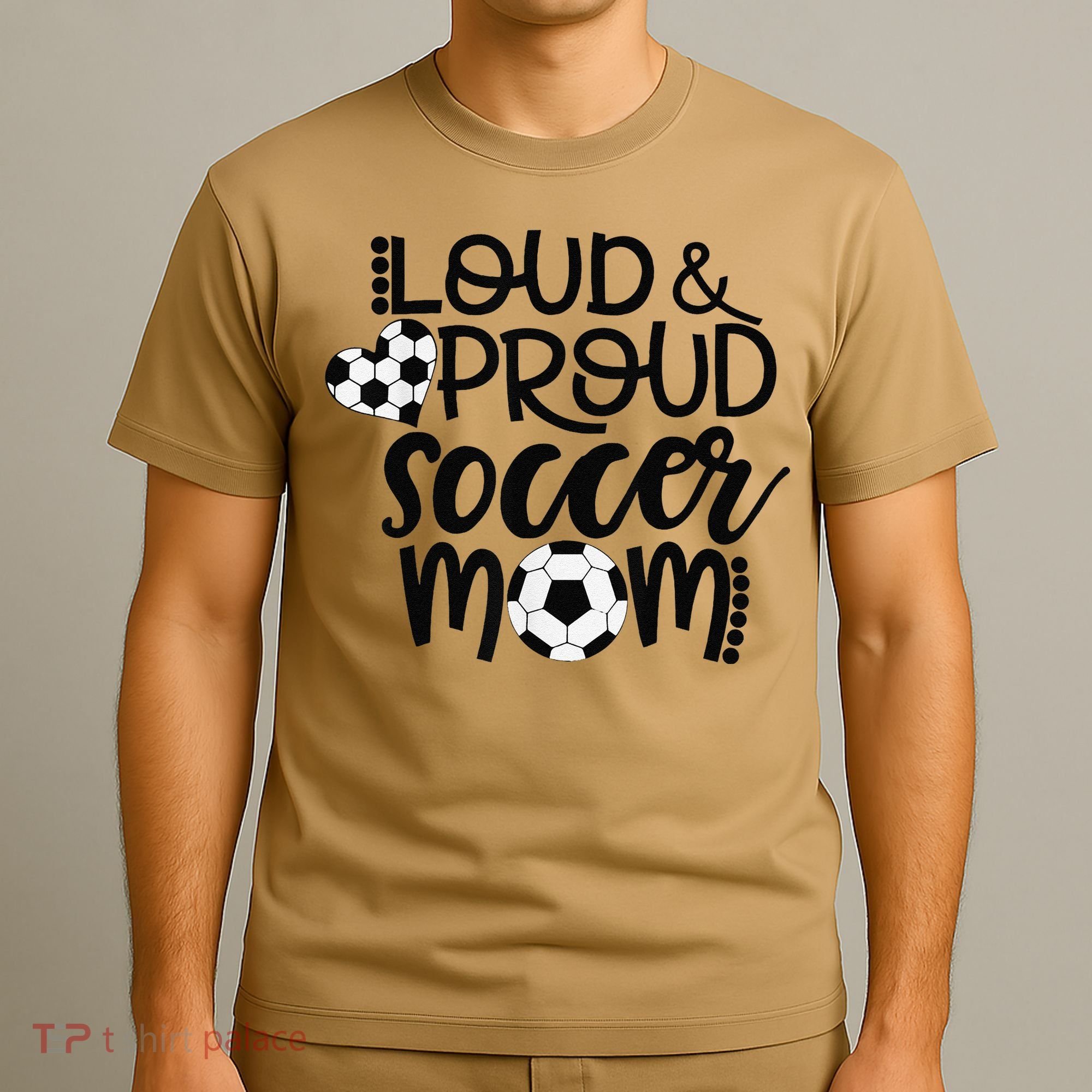 Loud Proud Soccer Mom MotherS Day Gift T-Shirt