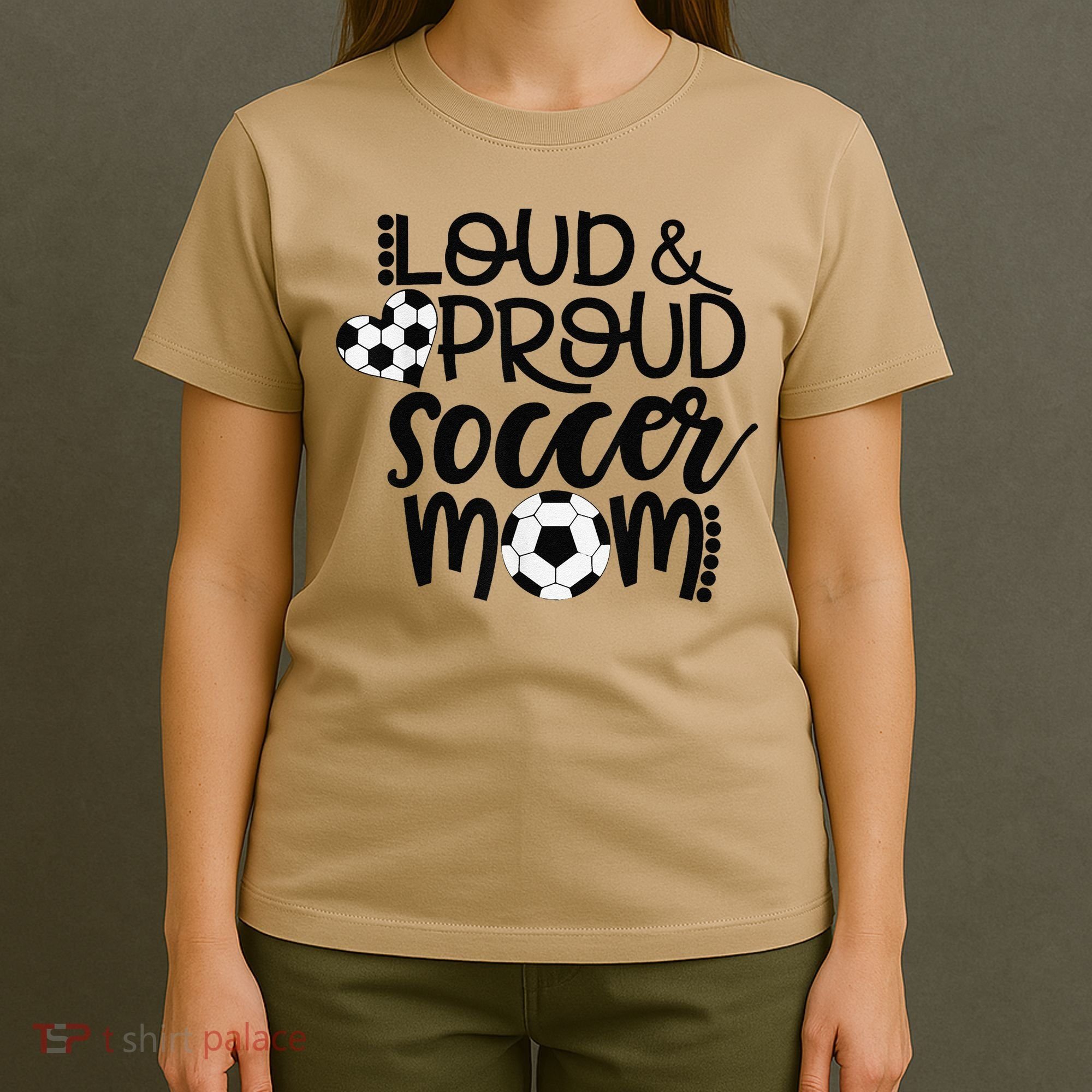 Loud Proud Soccer Mom MotherS Day Gift T-Shirt