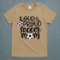 Loud Proud Soccer Mom MotherS Day Gift T-Shirt thumb 5