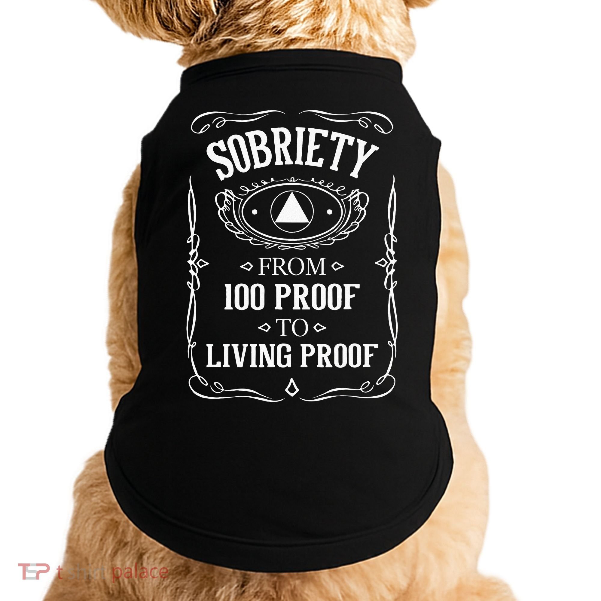 Living Proof Sobriety Anniversary Sober AA NA Recovery Doggie Tank