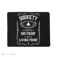 Living Proof Sobriety Anniversary Sober AA NA Recovery Mousepad thumb 0