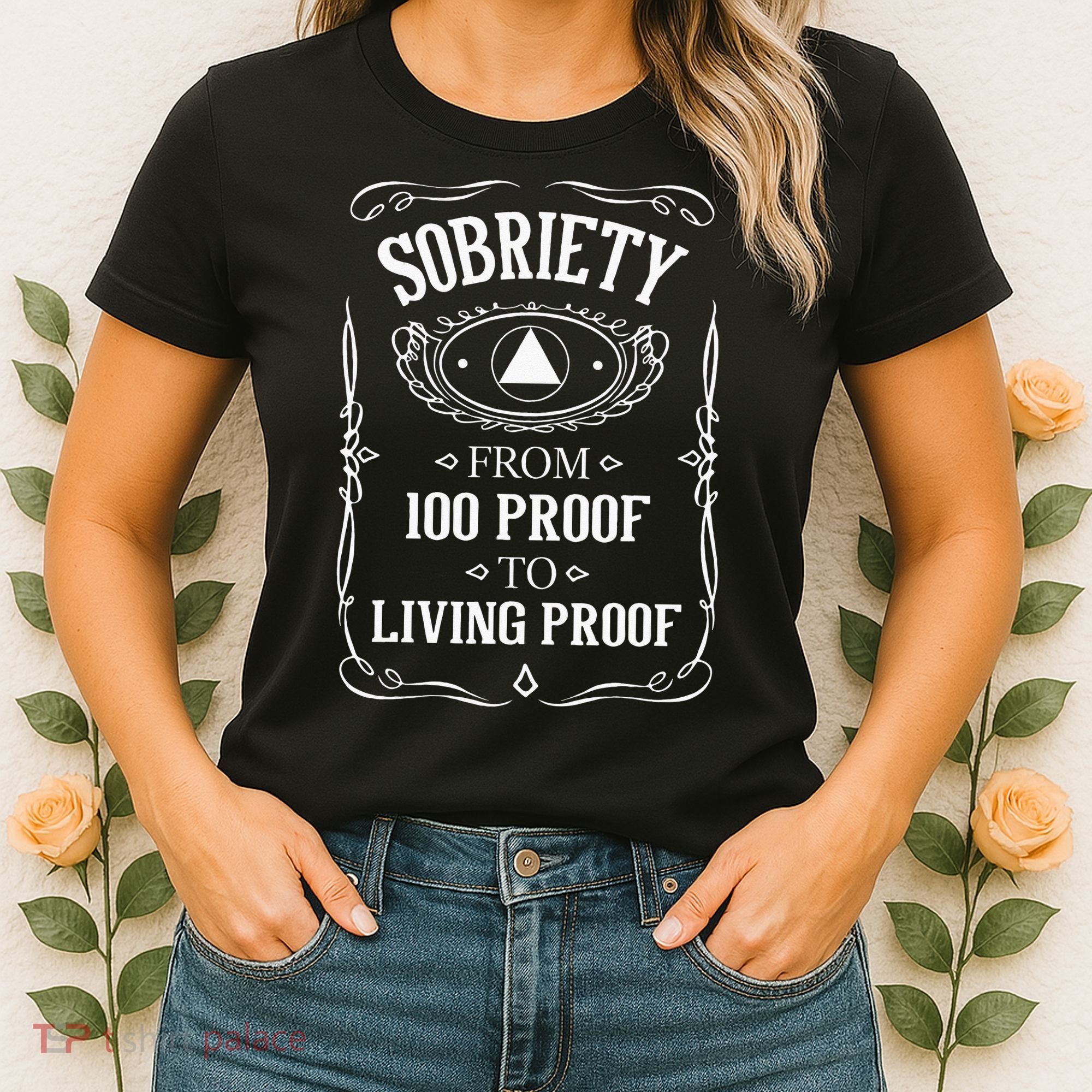 Living Proof Sobriety Anniversary Sober AA NA Recovery Women's T-Shirt