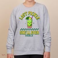 Last Pickle SheLl Ever Tickle Bachelorette Party Women's Sweatshirt thumb 0