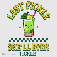 Last Pickle SheLl Ever Tickle Bachelorette Party Womens Funnel Neck Pullover Hood thumb 2