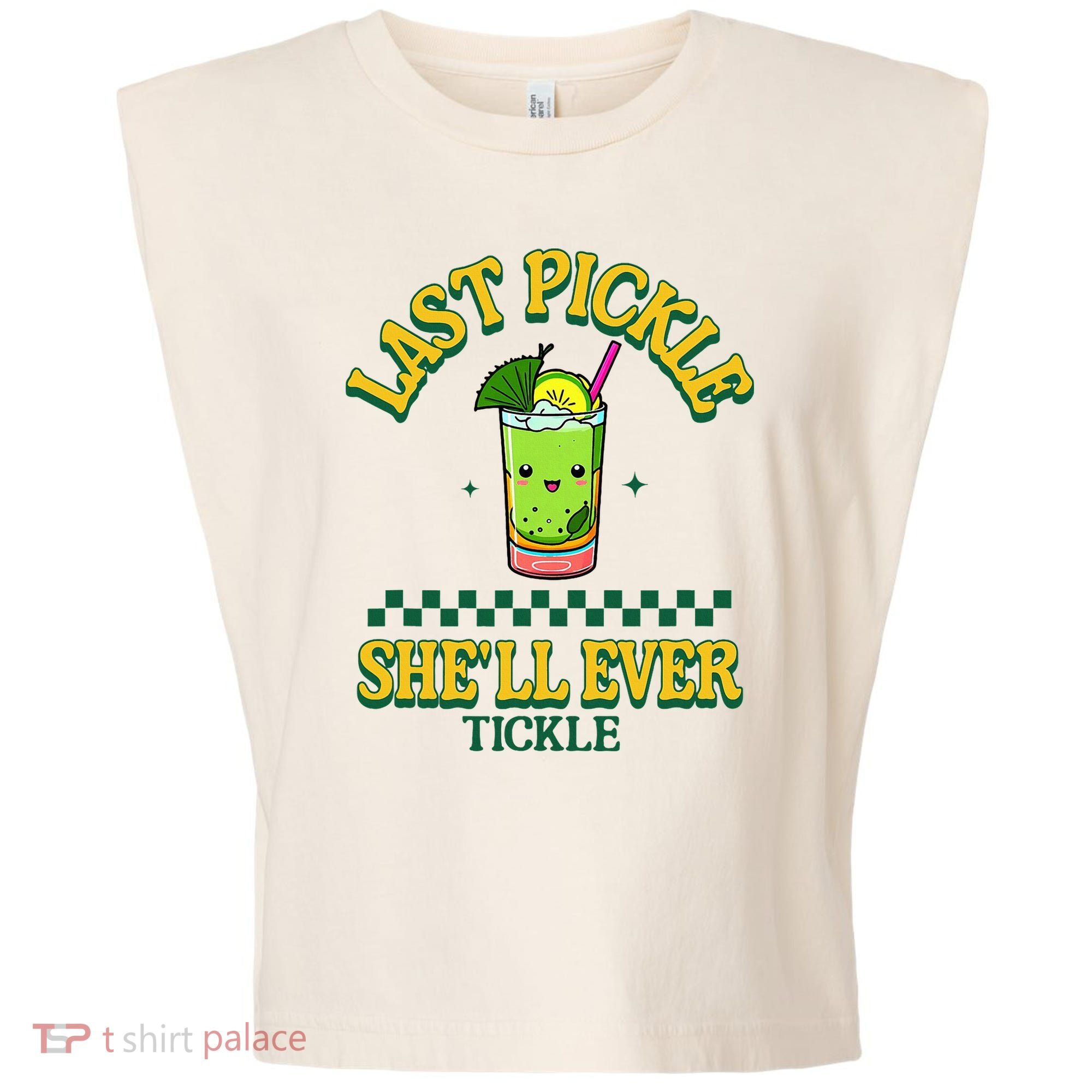 Last Pickle SheLl Ever Tickle Bachelorette Party Garment-Dyed Women's Muscle Tee