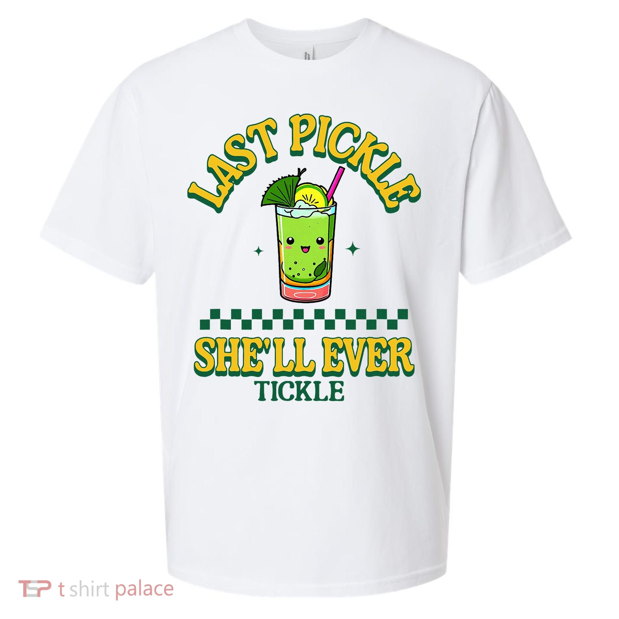 Last Pickle SheLl Ever Tickle Bachelorette Party Sueded Cloud Jersey T-Shirt
