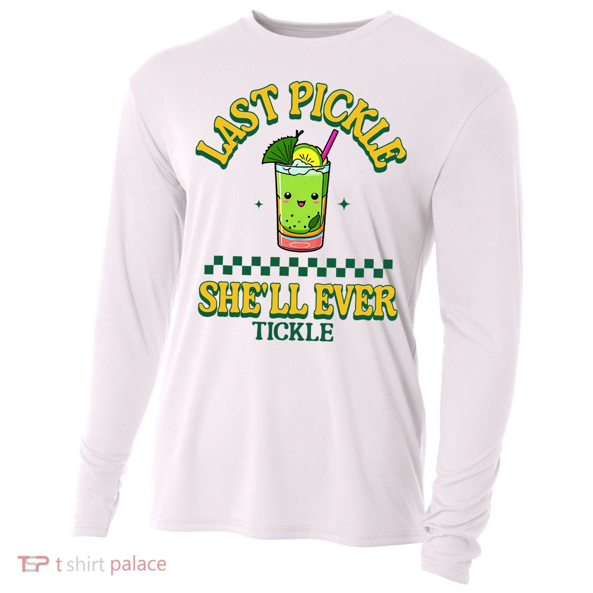Last Pickle SheLl Ever Tickle Bachelorette Party Cooling Performance Long Sleeve Crew