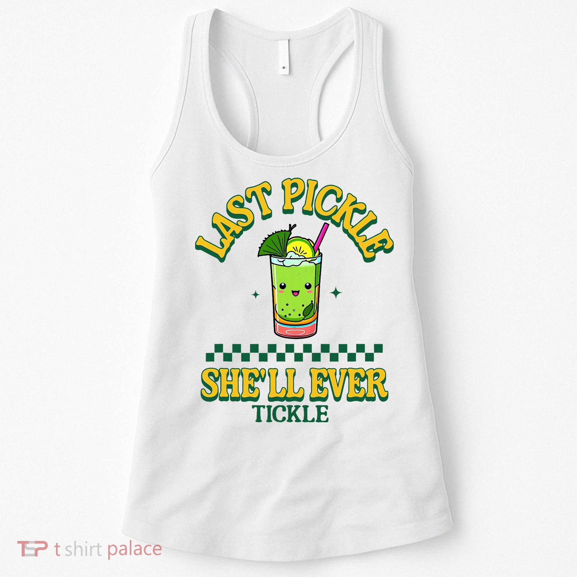 Last Pickle SheLl Ever Tickle Bachelorette Party Women's Tank Top