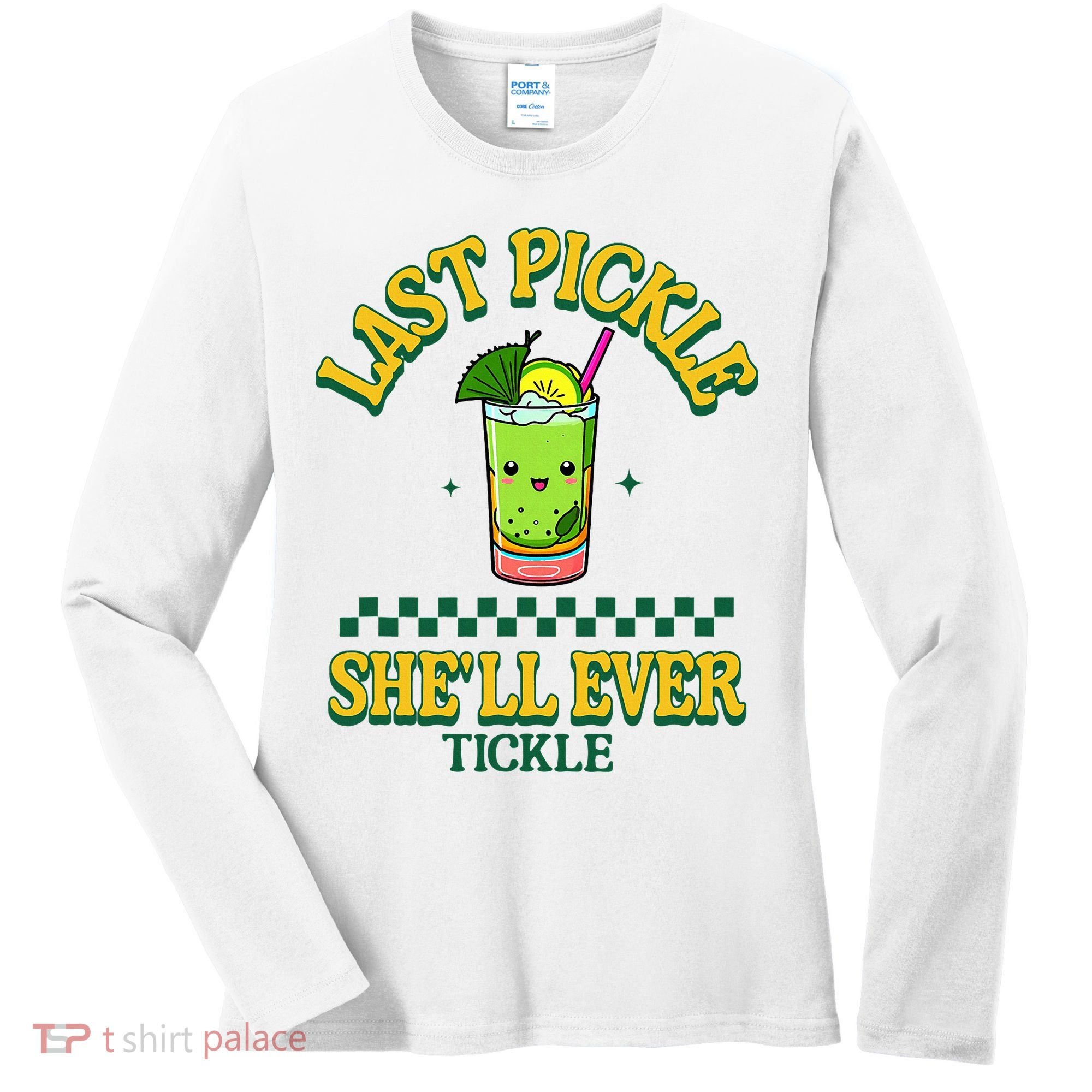 Last Pickle SheLl Ever Tickle Bachelorette Party Women's Long Sleeve Shirt