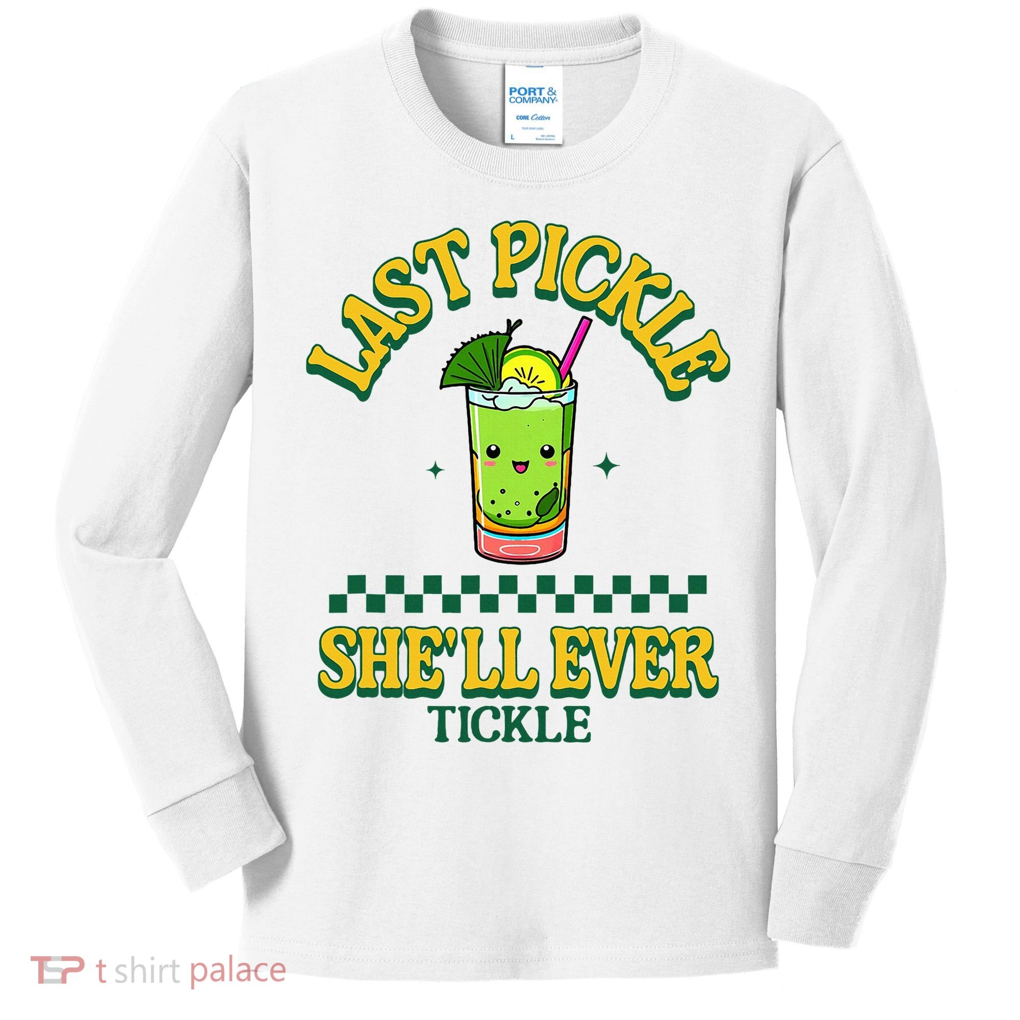 Last Pickle SheLl Ever Tickle Bachelorette Party Kids Long Sleeve Shirt