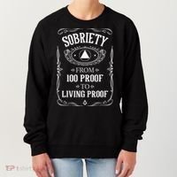 Living Proof Sobriety Anniversary Sober AA NA Recovery Women's Sweatshirt thumb 0