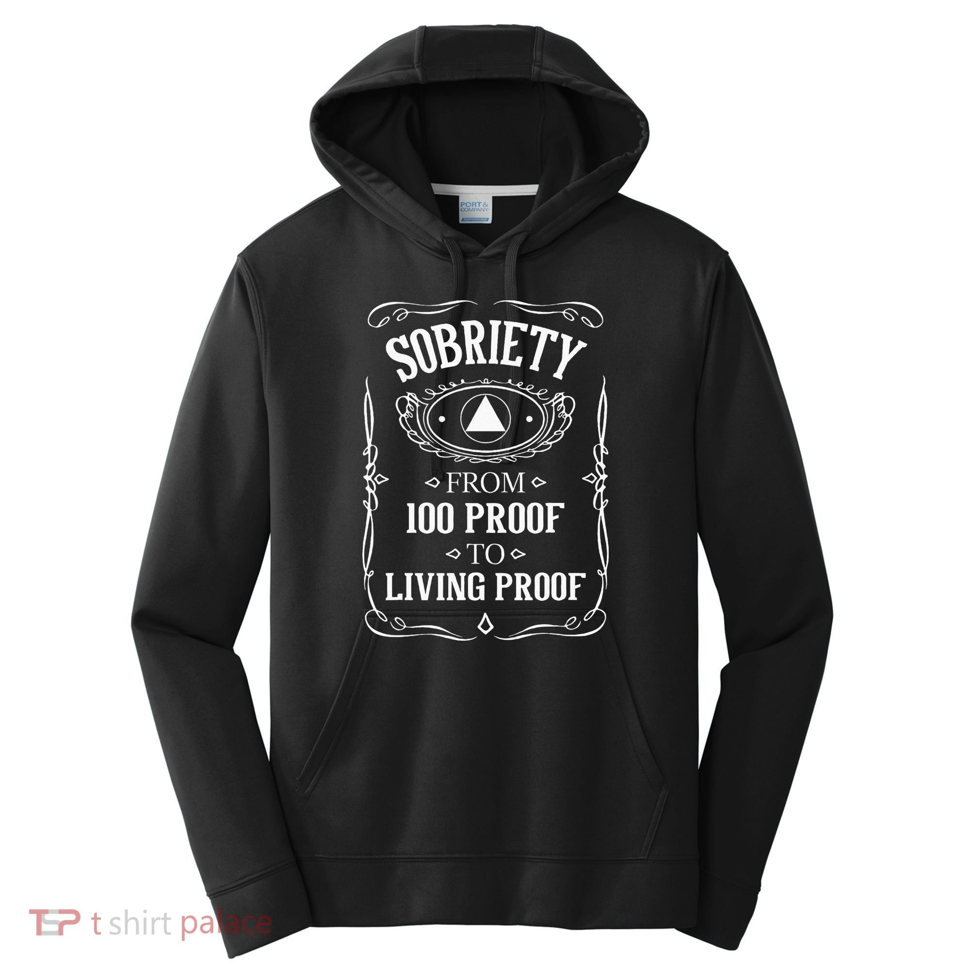 Living Proof Sobriety Anniversary Sober AA NA Recovery Performance Fleece Hoodie