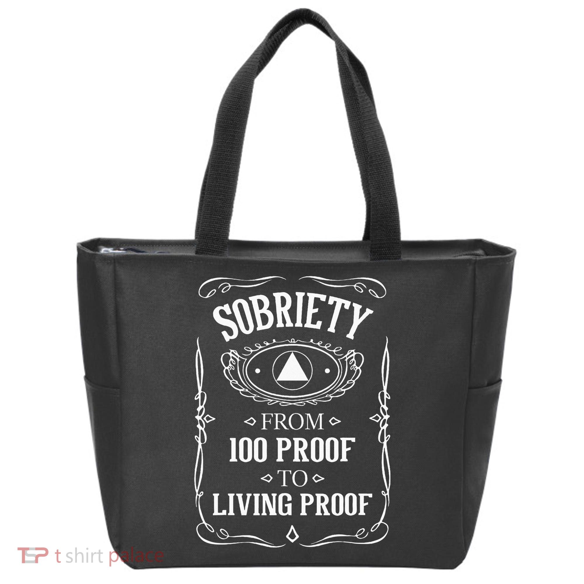 Living Proof Sobriety Anniversary Sober AA NA Recovery Tote Bag