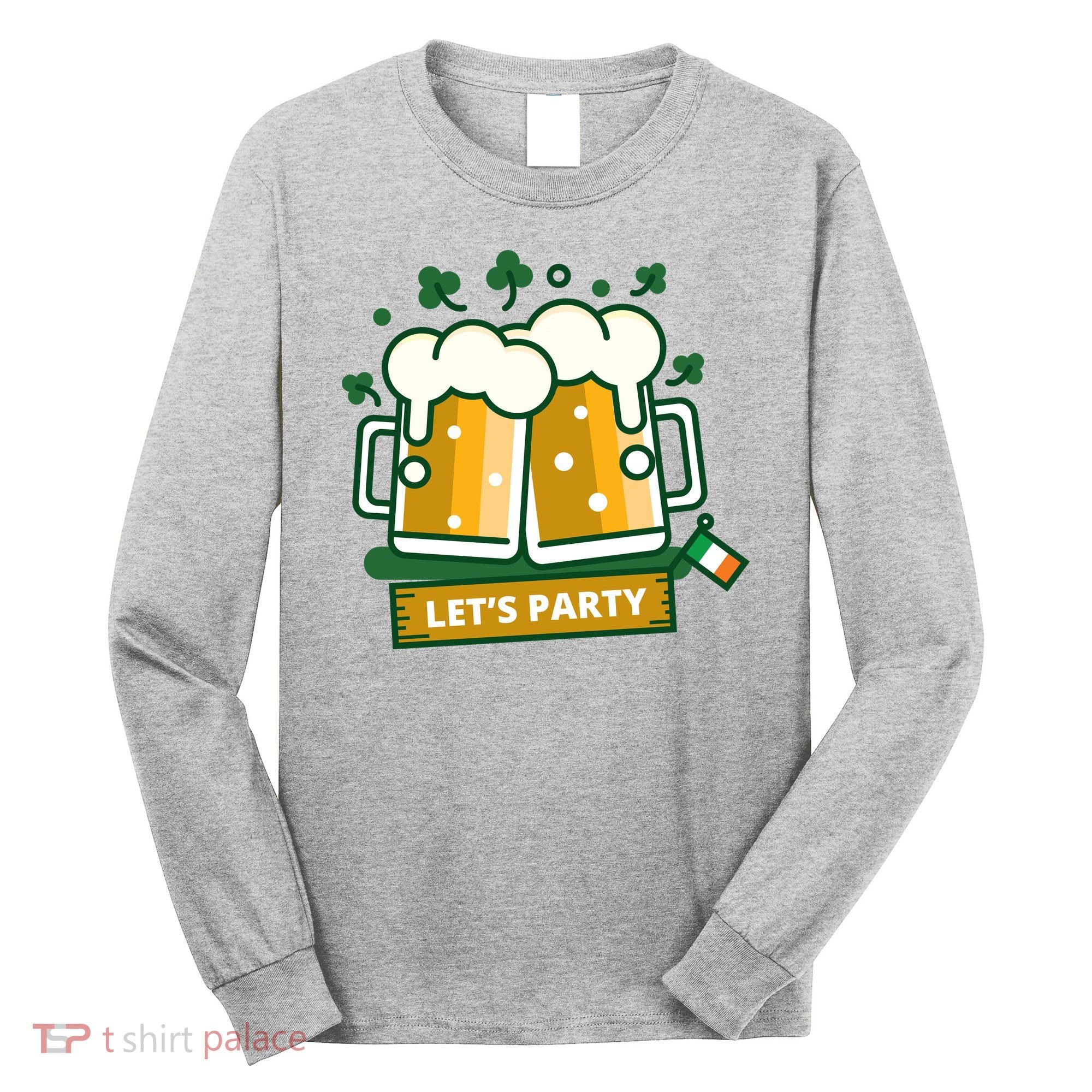 Let's Party St Patrick's Day Ireland Long Sleeve Shirt