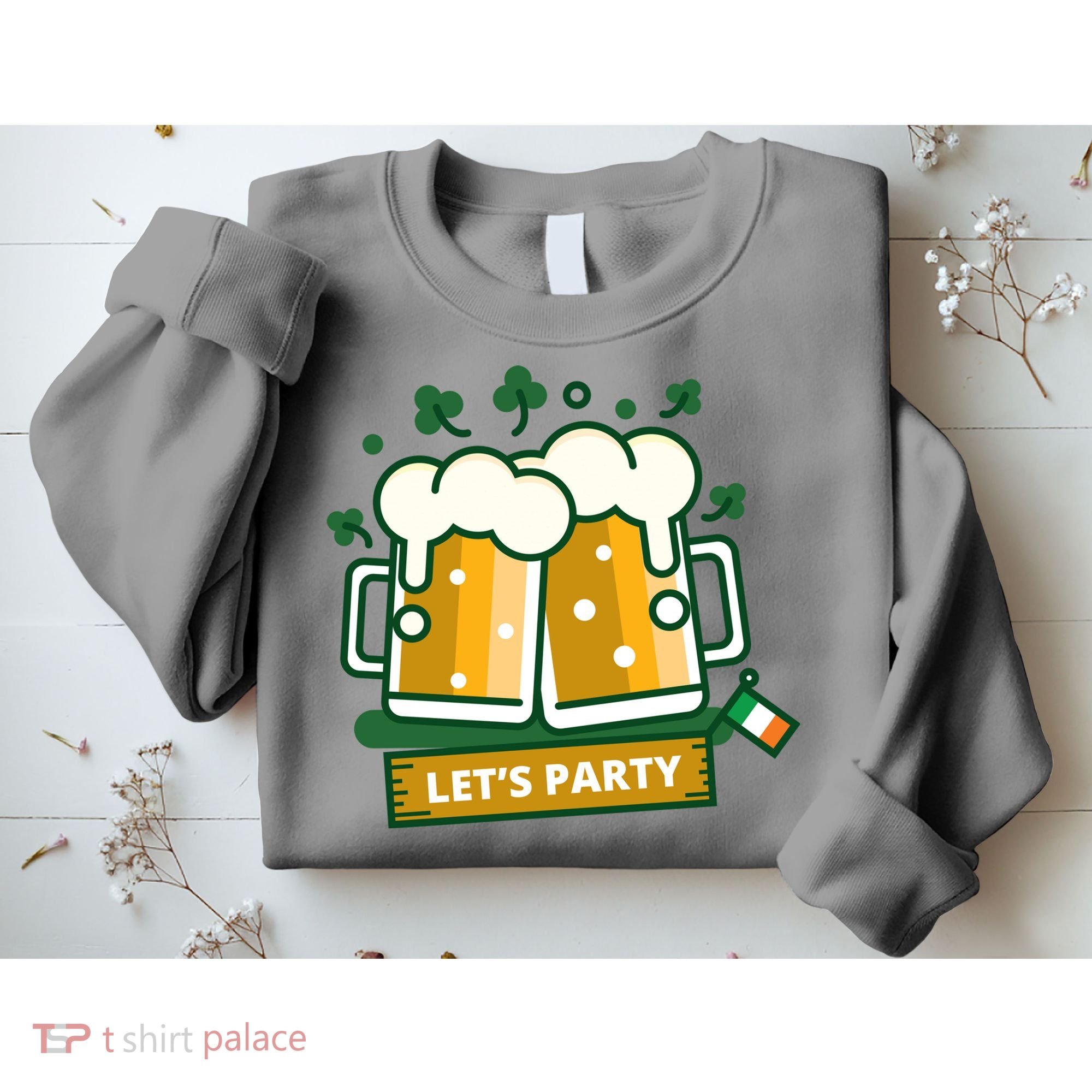 Let's Party St Patrick's Day Ireland Sweatshirt