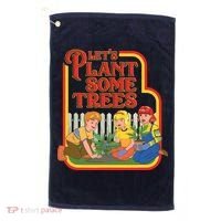 Let’s Plant Some Trees Cannabis Humor Marijuana Funny Weed Golf Towel thumb 0