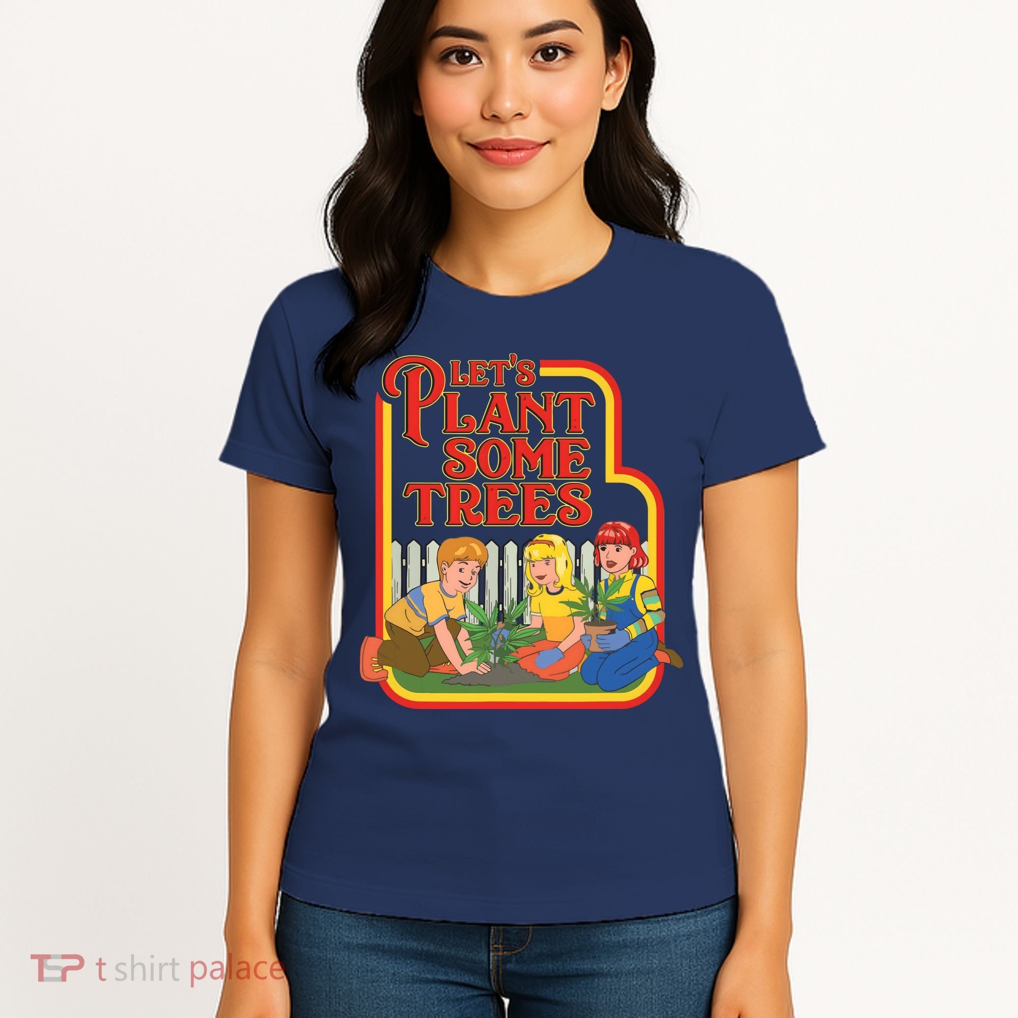 Let’s Plant Some Trees Cannabis Humor Marijuana Funny Weed Women's T-Shirt