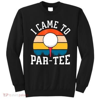 Let's Par Tee Partee Funny Golfing Retro Vintage Golfer Sweatshirt