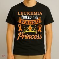 Leukemia Picked The Wrong Princess Cancer Awareness T-Shirt thumb 3