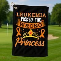Leukemia Picked The Wrong Princess Cancer Awareness Golf Towel thumb 1
