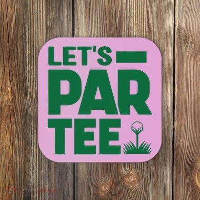 Lets Par Tee Golf Coaster