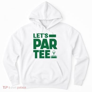 Lets Par Tee Golf Hoodie