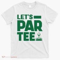 Lets Par Tee Golf T-Shirt thumb 0