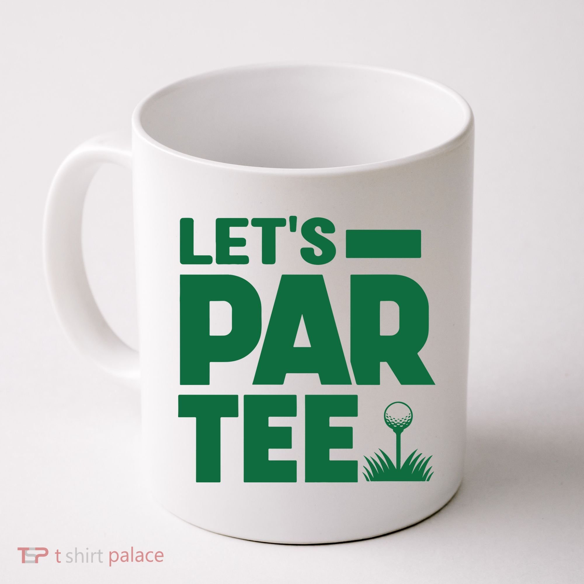 Lets Par Tee Golf Coffee Mug