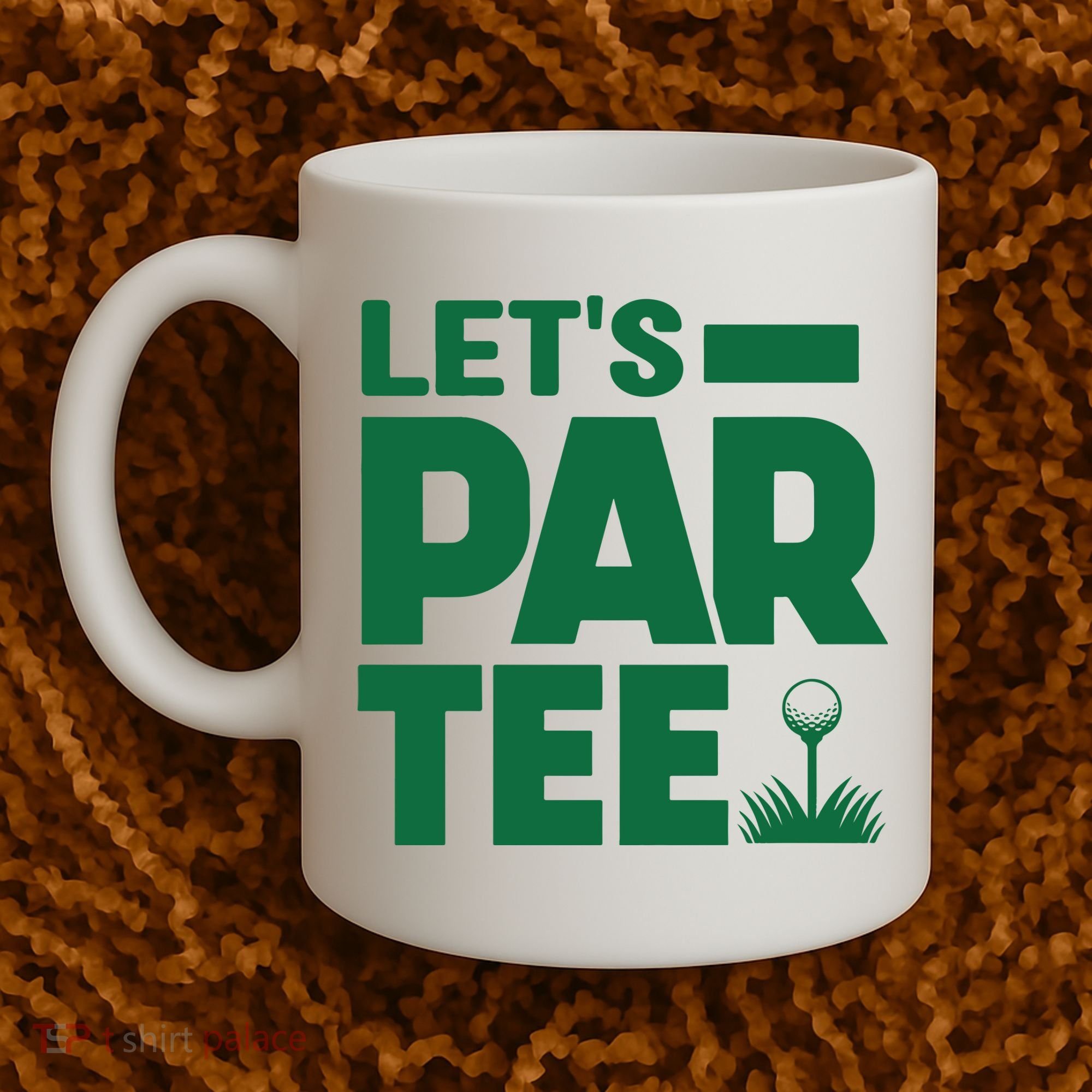 Lets Par Tee Golf Coffee Mug