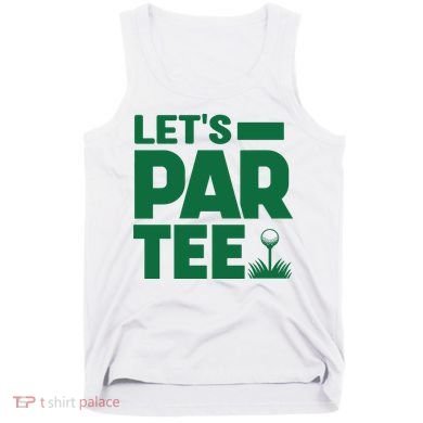 Lets Par Tee Golf Tank Top