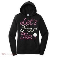 Lets Par Tee Funny Party Golf Women's Hoodie thumb 0