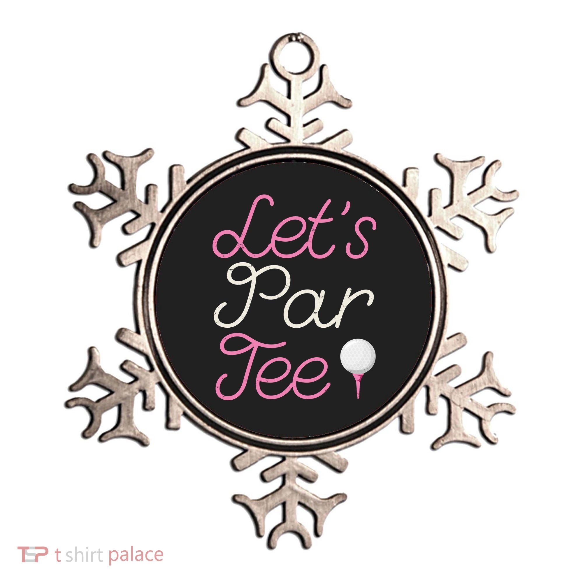 Lets Par Tee Funny Party Golf Ornament