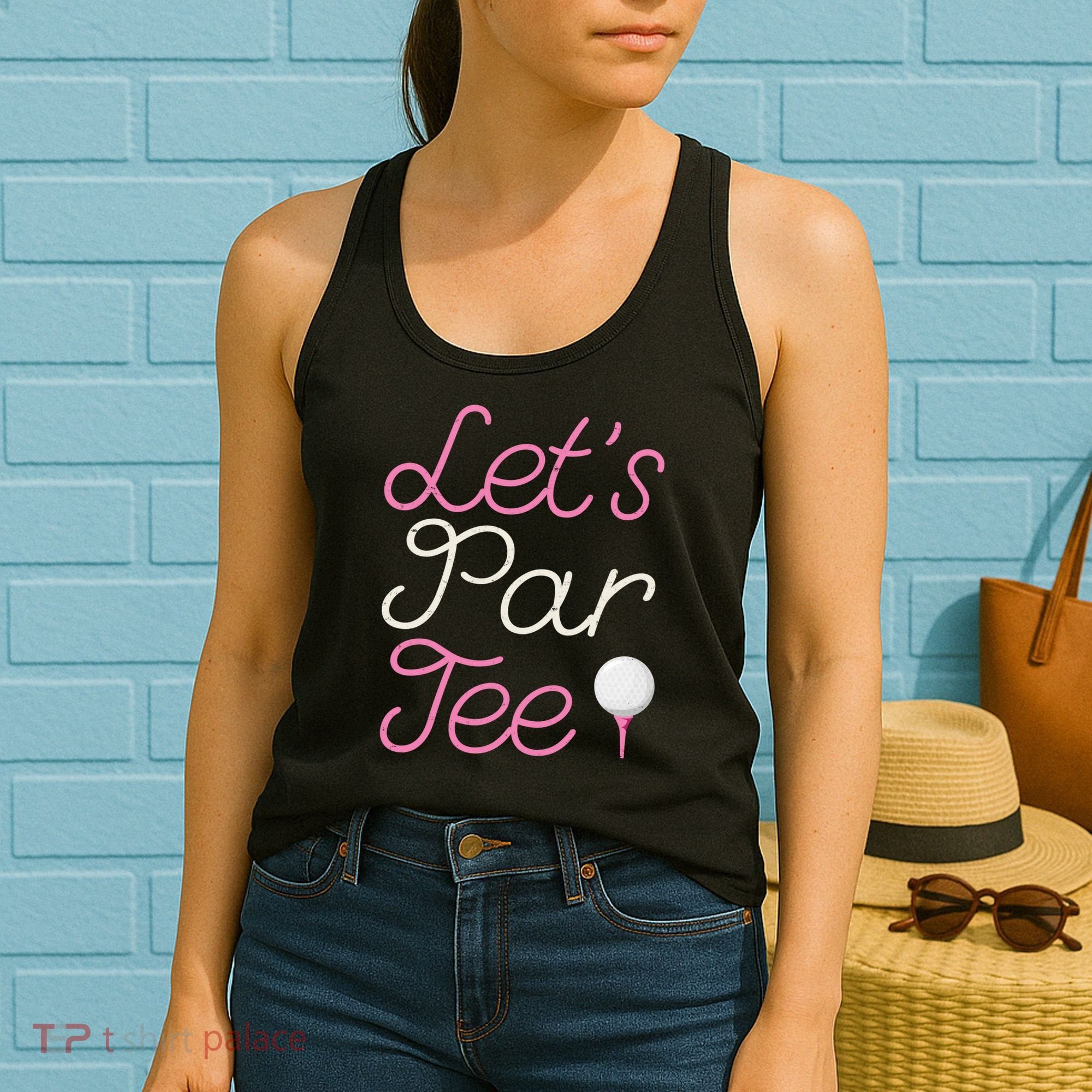 Lets Par Tee Funny Party Golf Women's Tank Top