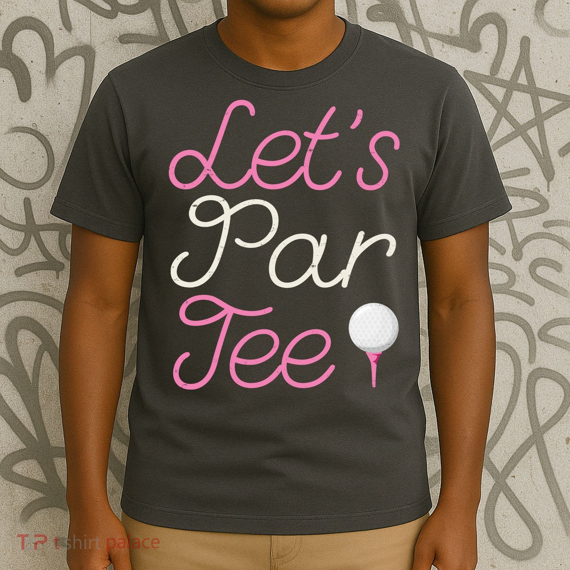 Lets Par Tee Funny Party Golf T-Shirt