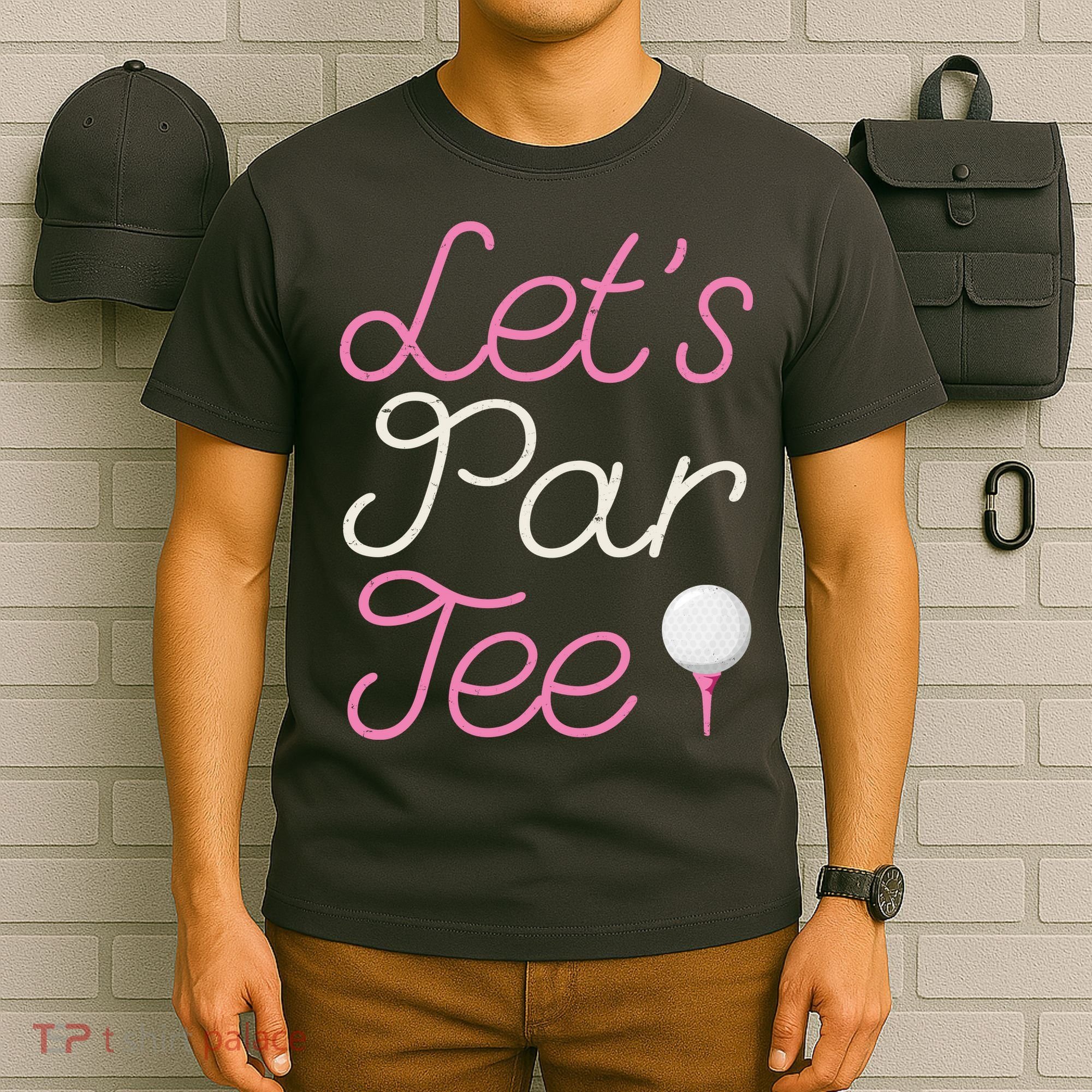 Lets Par Tee Funny Party Golf T-Shirt