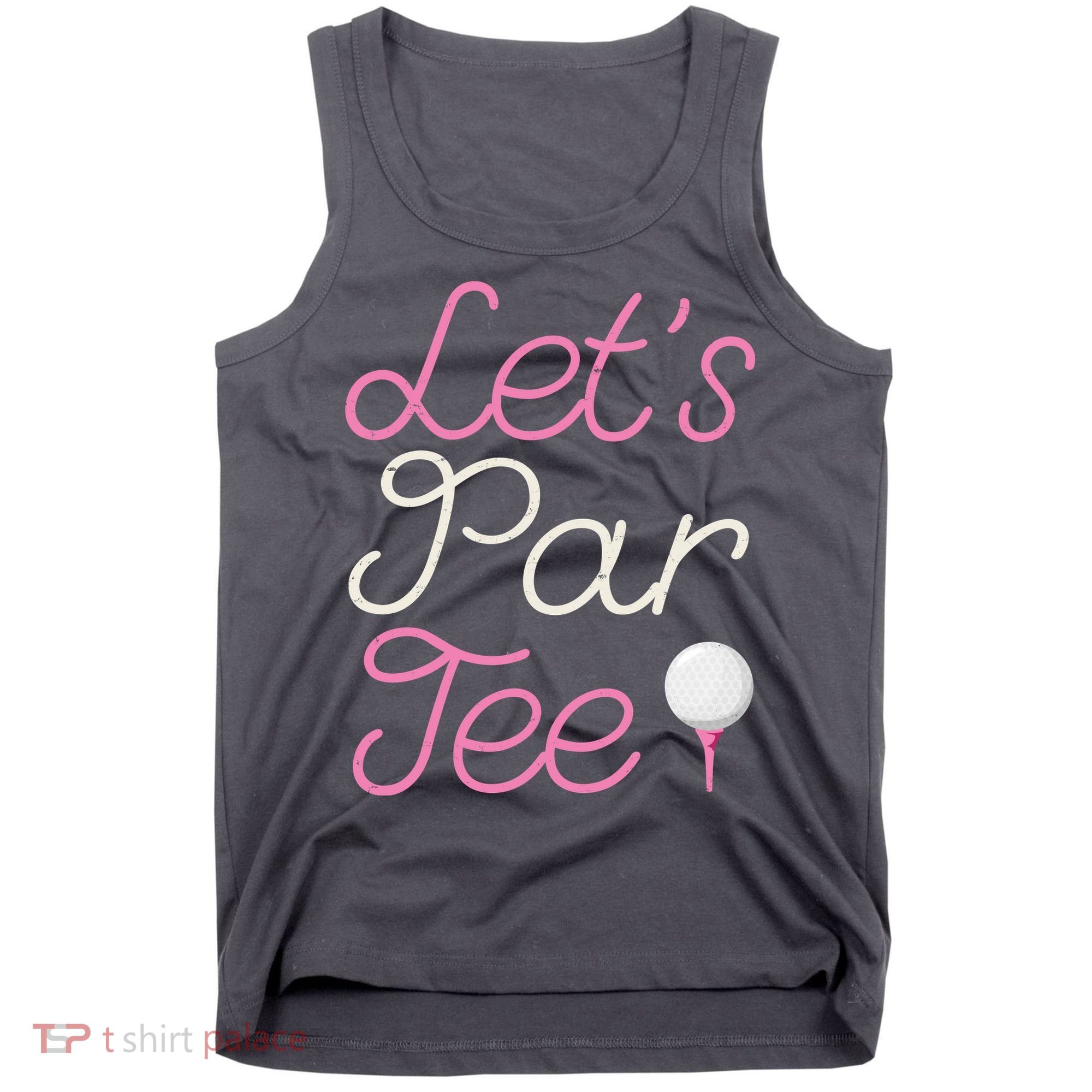 Lets Par Tee Funny Party Golf Tank Top