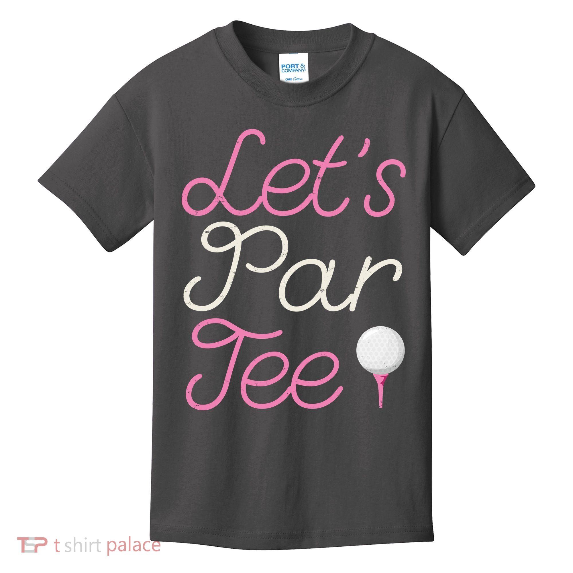 Lets Par Tee Funny Party Golf Kids T-Shirt
