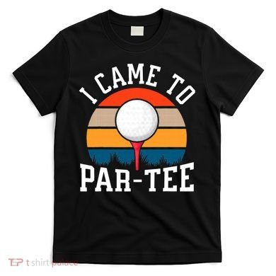Let's Par Tee Partee Funny Golfing Retro Vintage Golfer T-Shirt