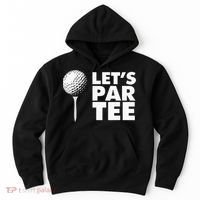 Lets Par Tee Funny Golf Lover Game Day Hoodie thumb 0