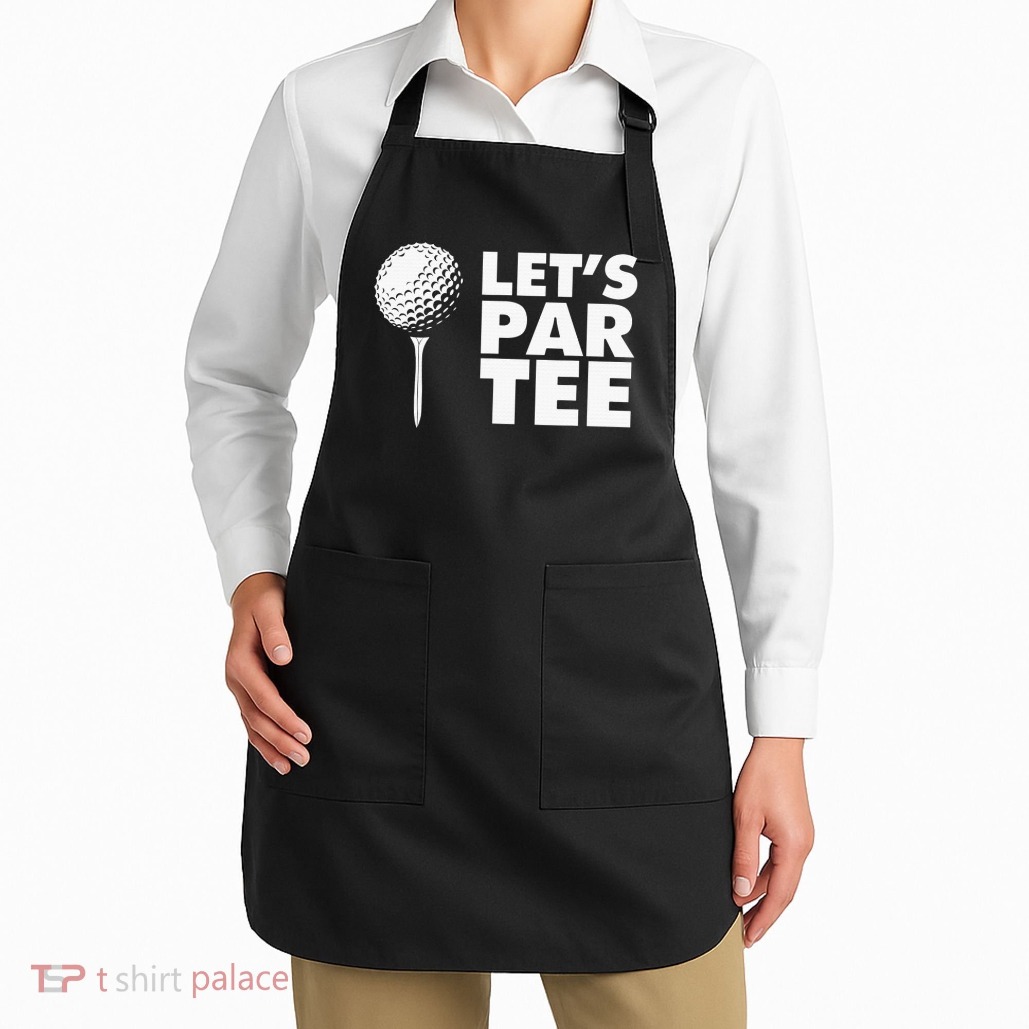 Lets Par Tee Funny Golf Lover Game Day Apron