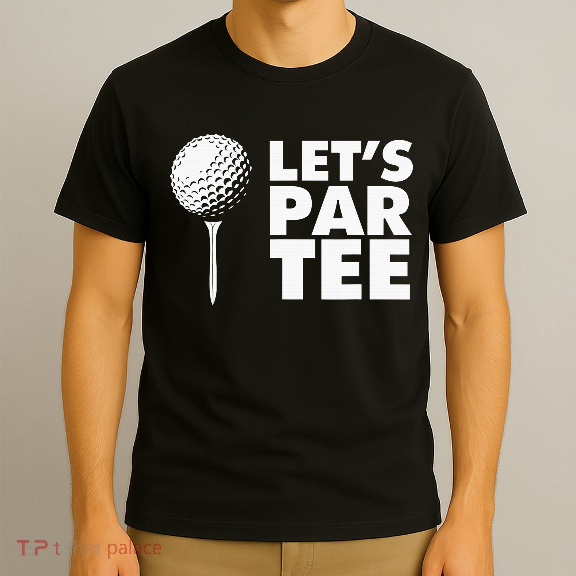 Lets Par Tee Funny Golf Lover Game Day T-Shirt