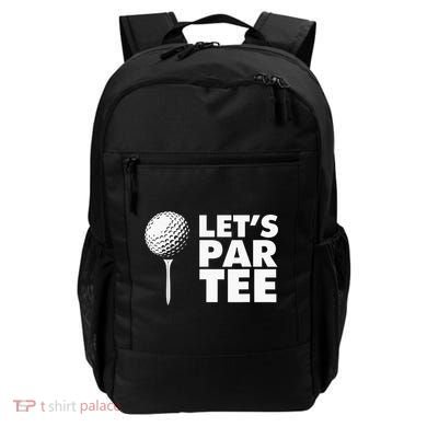Lets Par Tee Funny Golf Lover Game Day Backpack